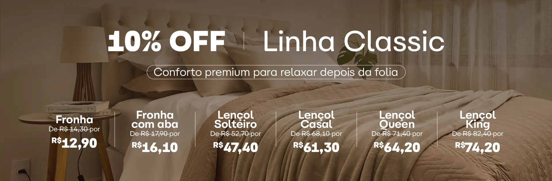 Linha Classic - 10%OFF